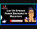 List Of Spreads Forex Brokers In Malaysia - Spread Brokers