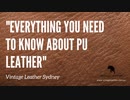 Everything You Need to Know About PU Leather.