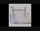 【オリジナル曲】She is sleeping now