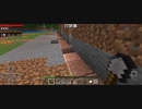 Minecraft…整地始めました　Part7