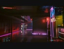 ＃15【Cyberpunk2077】俺は女性アバターでCyberpunkな世界を生きていく