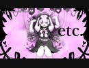 【ニコカラ】e t c . 【offvocal】