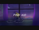 【offvocal】PINO KIO 【カラオケ】