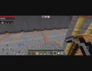 Minecraft…整地始めました　Part11