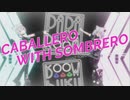 【パラパラ】Vtuberが「CABALLERO WITH SOMBRERO」踊ってみた