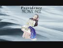 『MONA SEE』Providence  (im@s MAD PV)