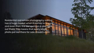 Finding an Ever-Reliable Residential Real Estate Photo Editing Service