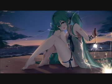 【初音ミク】end of summer【ボカロオリジナル曲】