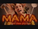 mama   brannew psycho