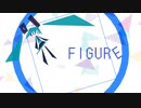 FIGURE / monuke feat.初音ミク
