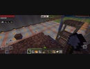 Minecraft…整地始めました Part19
