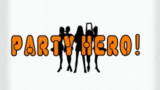 PARTY　HERO！　