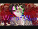 War of World ft.鏡音リン - Coluru