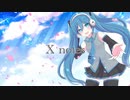【初音ミク】X notes ／ 琴音ミオ