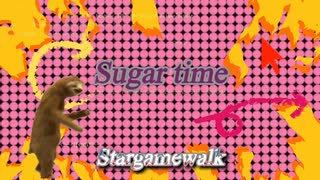 Sugar time