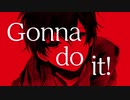 Gonna do it! / kototo feat.Ryo