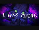 I was there / 初音ミク【MV】