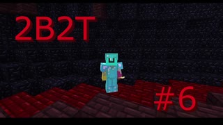 2B2T旅行記 #6 ネザーの闘技場
