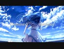 Promised summer /  feat.IA&初音ミク