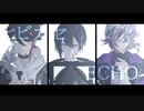 【にじさんじMMD】ヒビカセ×ECHO【メッシャーズ】