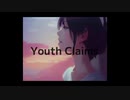 Youth Claims / ぱるた feat. 初音ミク & 可不