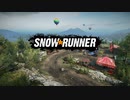 ゆっくり実況でSnow Runner　試作版 1/2