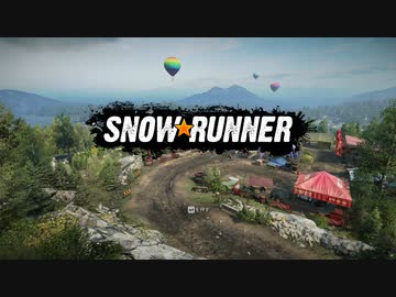 ゆっくり実況でSnow Runner　試作版 1/2