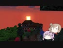 【CeVIO実況】ささらさんが遊ぶマインクラフト#19