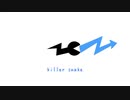 【初音ミク】killer snake【オリジナル】