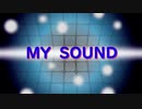 【初音ミク】MY SONG【オリジナル曲】