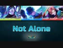 Not Alone