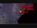 【Salt_and_Sacrifice】「鉤付きの縄」を入手したからSEKIROムーブやってみる【実況】part3