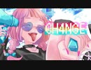 CH4NGE /Giga【まろみこちゃん。】歌ってみた