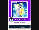 【譜面確認用】 Crawler/Flyer MASTER 【チュウニズムNEW外部出力】
