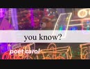 you know?(ニコラップ)