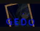GEDO 歌ってみた 【sena21】