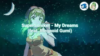 【GUMI English】My Dreams【VOCALOID Original】