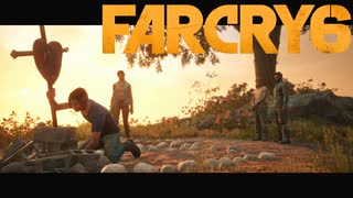 【ＰＣ版 実況プレイ】 FARCRY6 #19