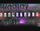 【Phasmophobia】探し物は…【実況】Part.337