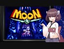 【moon】ヒキコモリ少女と月の女王 #0【VOICEROID実況】