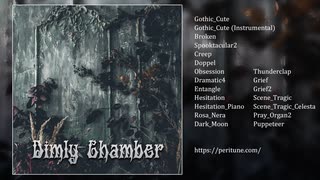 【無料フリーBGM】ゴシック＆クラシカル曲素材集「Dimly Chamber」