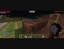 Minecraft…整地始めました Part34