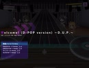 【グルミク】Welcome!（D-POP version）～D.U.P.～（EXPERT）オートプレイ