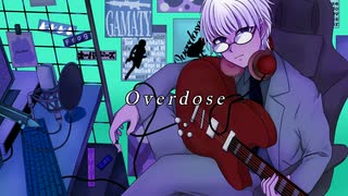 【オリジナルMV】Overdose／なとり（Cover by がまてぃ）