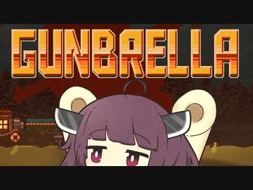 【VOICEROID実況】東北きりたんのGunbrellaデモ版実況プレイ【Gunbrella】