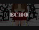 【踊ってみた/MMD】ECHO 【DreaMeNプロジェクト/鳴・飴多ベル】