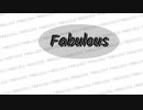 Fabulous /　初音ミク、重音テト、亞北ネル