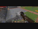 Minecraft…整地始めました Part36