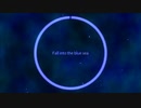 Fall into the blue sea