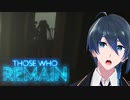 今度はデスモンドのお話【Those Who Remain】実況プレイPart7